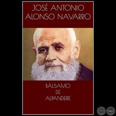 BÁLSAMO DE ALPANDEIRE - Autor: JOSÉ ANTONIO ALONSO NAVARRO - Año 2019